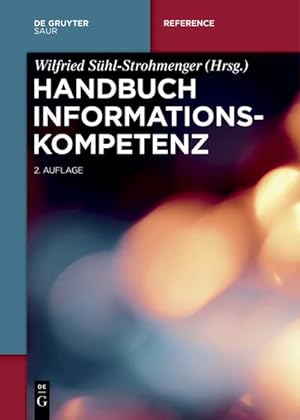 Bild des Verkufers fr Handbuch Informationskompetenz zum Verkauf von AHA-BUCH GmbH