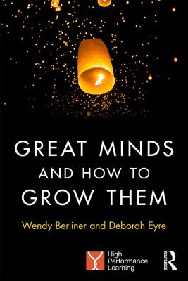 Imagen del vendedor de Great Minds and How to Grow Them: High Performance Learning (Paperback or Softback) a la venta por BargainBookStores