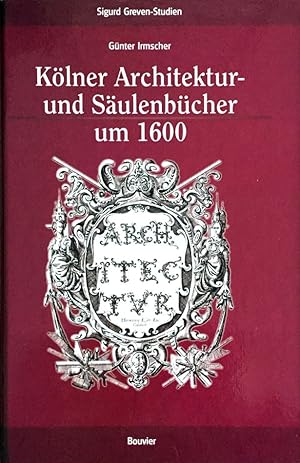 Kölner Architektur- und Säulenbücher um 1600