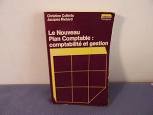 Le nouveau plan comptable; comptabilité et gestion