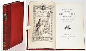 AVENTURES DE L'ABBE DE CHOISY HABILLE EN FEMME. Nouvelle édition complète 1884.