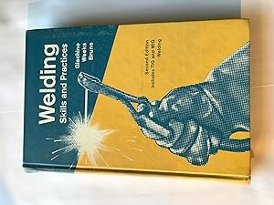 Imagen del vendedor de Welding : Skills and Practices ( Second Edition) a la venta por H&G Antiquarian Books