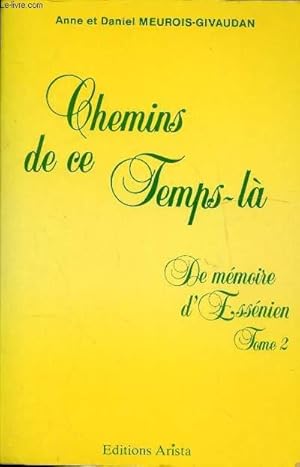 Bild des Verkufers fr CHEMINS DE CE TEMPS-LA - DE MEMOIRE D'ESSENIEN TOME2 zum Verkauf von Le-Livre