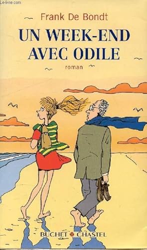 Bild des Verkufers fr UN WEEK-END AVEC ODILE zum Verkauf von Le-Livre