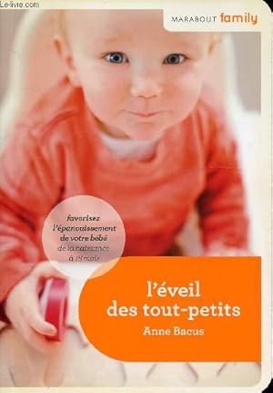 Image du vendeur pour L'EVEIL DES TOUT-PETITS mis en vente par Le-Livre