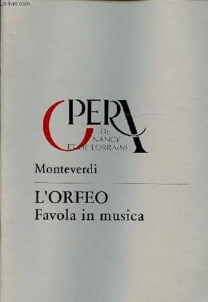 Seller image for OPERA DE NANCY ET LORRAINE - SAISON 93-94 - MONTEVERDI / L'ORFEO FAVOLA IN MUSICA for sale by Le-Livre