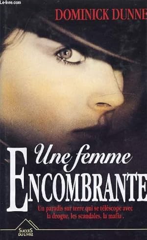 Seller image for UNE FEMME ENCOMBRANTE for sale by Le-Livre