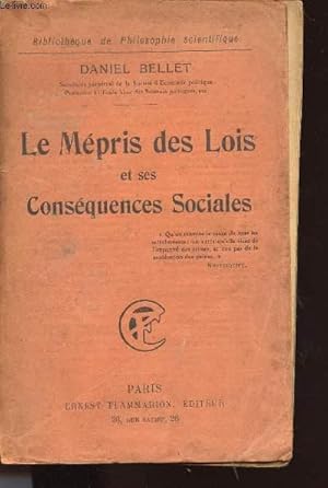 Bild des Verkufers fr LE MEPRIS DES LOIS ET SES CONSEQUENCES SOCIALES zum Verkauf von Le-Livre
