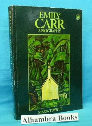 Emily Carr : A Biography