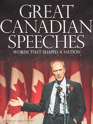Seller image for Great Canadian Speeches: Words That Shaped a Nation for sale by Mad Hatter Bookstore