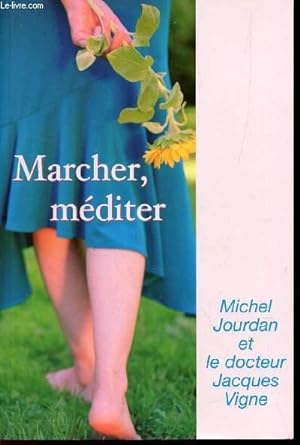 Imagen del vendedor de MARCHER, MEDITER. a la venta por Le-Livre