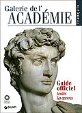 Bild des Verkufers fr Galerie de l'Acadmie. Guide officiel. Toutes les oeuvres zum Verkauf von Libro Co. Italia Srl
