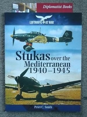 Stukas Over the Mediterranean, 1940-1945 (Luftwaffe at War)