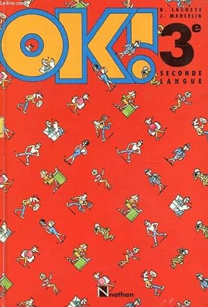 Imagen del vendedor de OK ! 3e, 2e LANGUE a la venta por Le-Livre