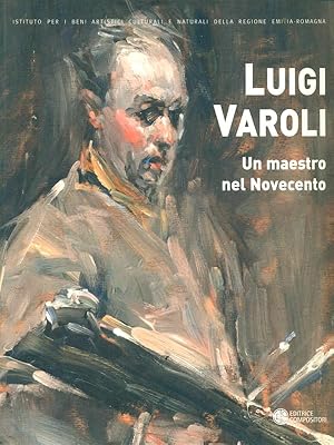 Bild des Verkufers fr Luigi Varoli Un maestro nel Novecento zum Verkauf von Librodifaccia