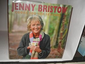 Image du vendeur pour Jenny Bristow Cooks for the Seasons: Autumn and Winter mis en vente par Gil's Book Loft