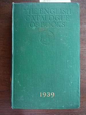English Catalogue of Books for 1939: 103rd Year of Issue