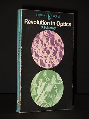 Revolution in Optics: (Pelican Book No. A969)