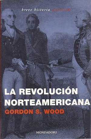 Seller image for La Revolucion Norteamericana Traduccion de Isabel Merino Como Nuevo for sale by Charles Lewis Best Booksellers