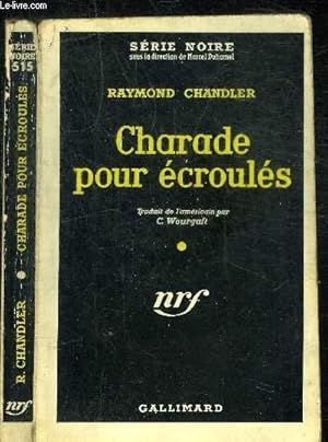 Immagine del venditore per CHARADE POUR ECROULES- COLLECTION SERIE NOIRE 515 venduto da Le-Livre