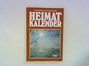 Bild des Verkufers fr Schleswig-Holsteinischer Heimatkalender 1987 - 49. Jahrgang zum Verkauf von ANTIQUARIAT FRDEBUCH Inh.Michael Simon