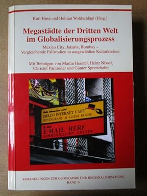 Megastädte der Dritten Welt im Globalisierungsprozess. Mexico City, Jakarta, Bombay - Vergleichen...