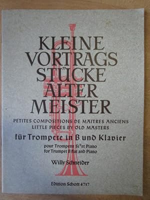 Kleine Vortragsstücke alter Meister. für Trompete in B und Klavier.