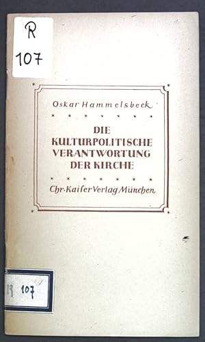 Seller image for Die Kulturpolitische Verantwortung der Kirche; for sale by books4less (Versandantiquariat Petra Gros GmbH & Co. KG)