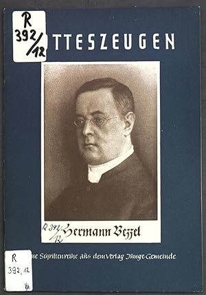 Hermann Bezzel: Ein Bischof von Gottes Gnaden; Gotteszeugen Heft 12;