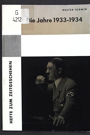 Bild des Verkufers fr Die Jahre 1933-1934: Die Gleichschaltung; Hefte zum Zeitgeschehen; zum Verkauf von books4less (Versandantiquariat Petra Gros GmbH & Co. KG)