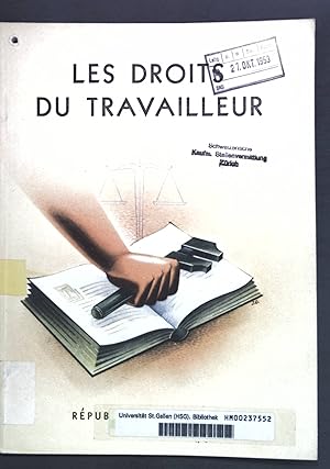 Bild des Verkufers fr Les droits du travailleur; zum Verkauf von books4less (Versandantiquariat Petra Gros GmbH & Co. KG)