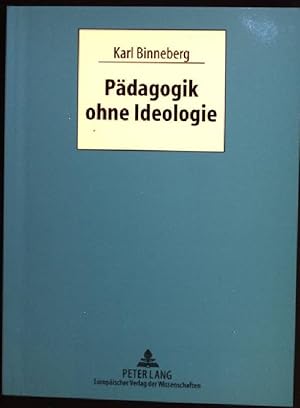 Bild des Verkufers fr Pdagogik ohne Ideologie. zum Verkauf von books4less (Versandantiquariat Petra Gros GmbH & Co. KG)