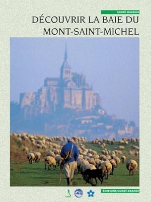 Imagen del vendedor de Dcouvrir la baie du Mont-Saint-Michel a la venta por Chapitre.com : livres et presse ancienne