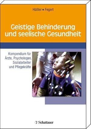 Seller image for Geistige Behinderung und seelische Gesundheit Kompendium fr rzte, Psychologen, Sozialarbeiter und Pflegekrfte for sale by primatexxt Buchversand
