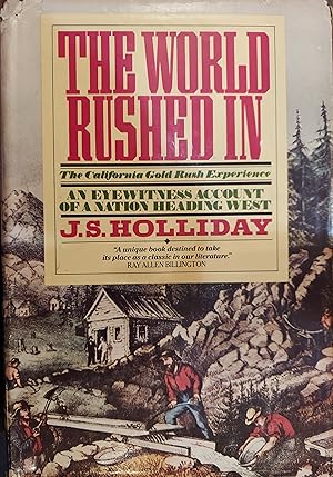 The World Rushed In: The California Gold Rush Experience