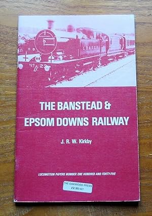 The Banstead and Epsom Downs Railway (Locomotion Papers No 145).