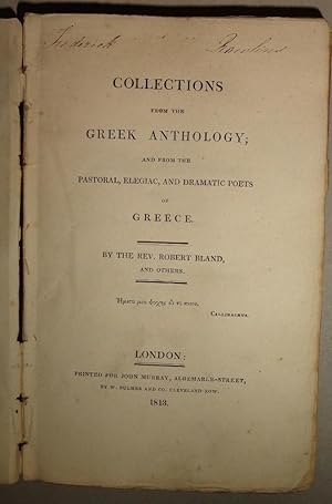 Collections from the Greek Anthology, And from the Pastoral, Elegiac, and Dramatic Poets of Greece