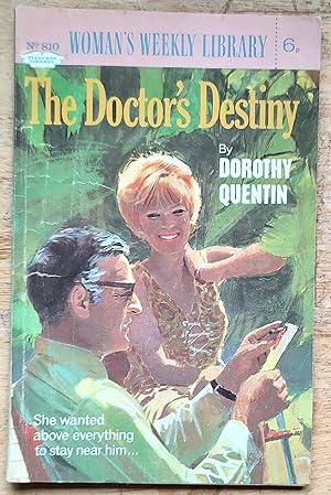 The Doctor's Destiny (Woman's Weekly Library No.810)