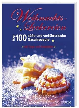 Bild des Verkufers fr Weihnachtsleckereien: ber 100 se und verfhrerische Naschrezepte : ber 100 se und verfhrerische Naschrezepte zum Verkauf von AHA-BUCH