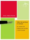 Bild des Verkufers fr Taller de escritura, el mtodo : un sistema de trabajo para escribir y hacer escribir zum Verkauf von AG Library