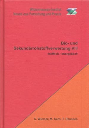 Bild des Verkufers fr Bio- und Sekundrrohstoffverwertung VIII: stofflich - energetisch. zum Verkauf von Buch von den Driesch