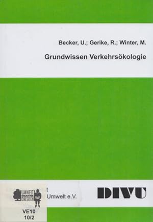 Immagine del venditore per Grundwissen Verkehrskologie. (= Schriftenreihe des Dresdner Instituts fr Verkehr und Umwelt e.V., Heft 8). venduto da Buch von den Driesch
