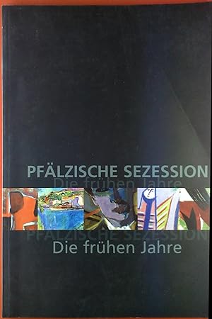 Seller image for Pflzische Sezession. Die frhen Jahre. for sale by biblion2