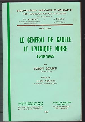 Le général de Gaulle et l'Afrique noire (1940-1969)