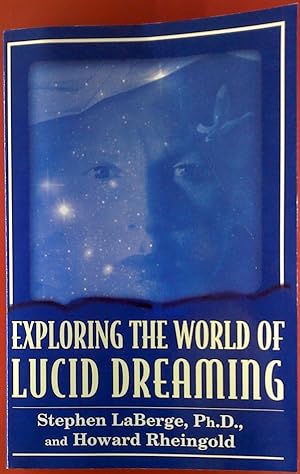 Image du vendeur pour Exploring the World of Lucid Dreaming. mis en vente par biblion2