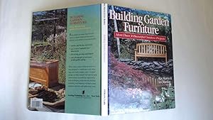 Seller image for Building Garden Furniture: More than 30 Beautiful Outdoor Projects for sale by Goldstone Rare Books