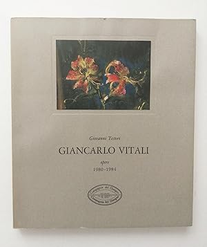 Giancarlo Vitali. Opere 1980/1984