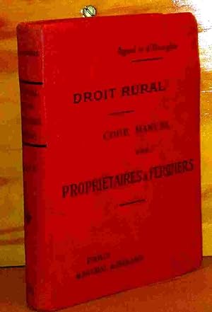 Bild des Verkufers fr CODE MANUEL DES PROPRIETAIRES ET FERMIERS - DROIT RURAL zum Verkauf von Livres 113