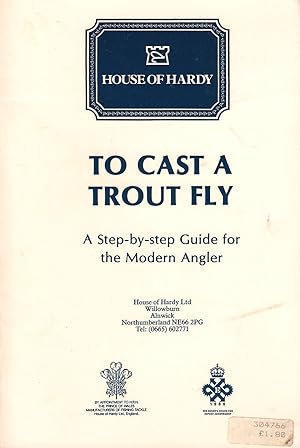 Image du vendeur pour TO CAST A TROUT FLY: A STEP-BY-STEP GUIDE FOR THE MODERN ANGLER. mis en vente par Coch-y-Bonddu Books Ltd
