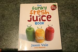 Image du vendeur pour The Funky Fresh Juice Book mis en vente par SGOIS